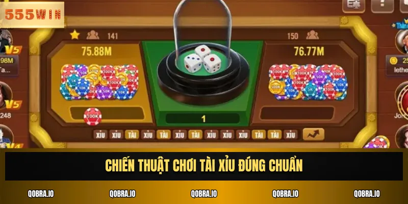 Chiến thuật chơi Tài xỉu đúng chuẩn