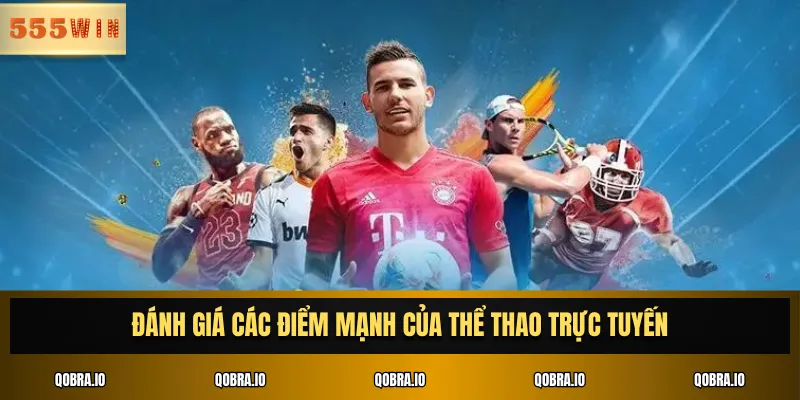 Đánh giá các điểm mạnh của thể thao trực tuyến