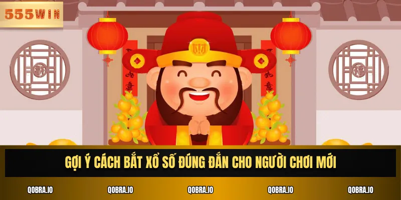 Gợi ý cách bắt xổ số đúng đắn cho người chơi mới