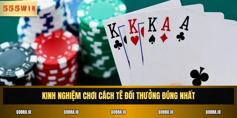 Kinh nghiệm chơi Cách tê đổi thưởng đúng nhất